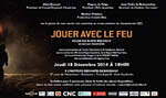 Cinéma : Projection du documentaire Jouer avec le feu de Maryse Bergonzat. En français