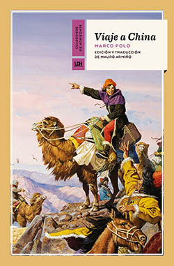 Edición 700 aniversario: Marco Polo Viaje a China