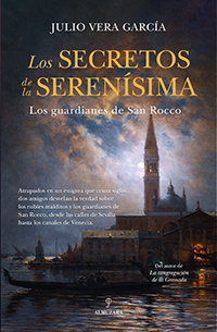 “Los secretos de la Serenísima”, libro de Julio Vera sobre la inimaginable ciudad de los canales